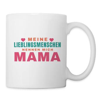 Meine Lieblingsmenschen nennen mich Mama - Tasse - Weiß - Rechts