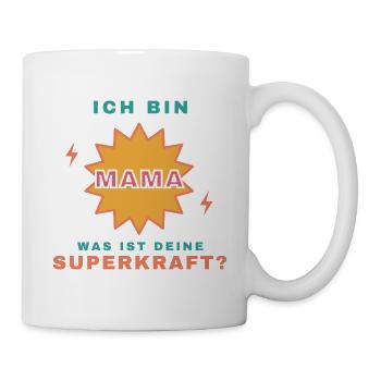 Ich bin Mama – Was ist deine Superkraft? - Tasse - Weiß - Rechts
