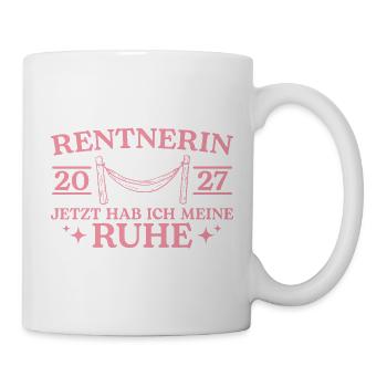 Rente 2027 Hab meine Ruhe Rentnerin - Tasse - Weiß - Rechts