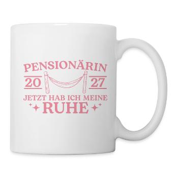 Pension 2027 Hab meine Ruhe Pensionärin - Tasse - Weiß - Rechts