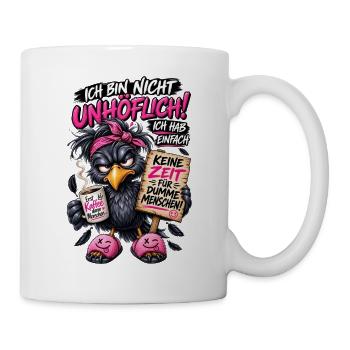 Ich bin nicht Unhöflich - Tasse - Weiß - Rechts