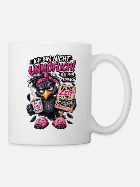 Ich bin nicht Unhöflich - Tasse - Weiß
