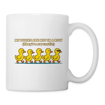 Meine Enten stehen nicht in einer Reihe Lustige Ente - Tasse - Weiß - Rechts