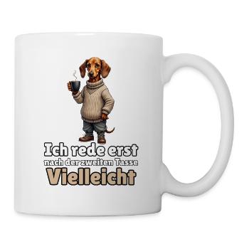 Ich rede erst nach dem zweiten Kaffee – Dackel - Tasse - Weiß - Rechts