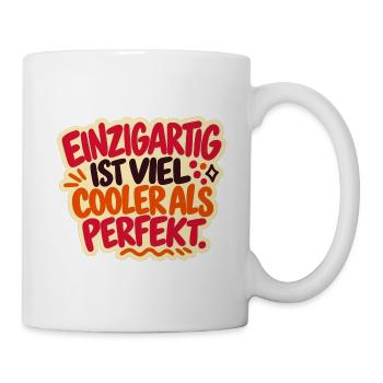 Einzigartig ist cool – Selbstliebe Spruch - Tasse - Weiß - Rechts