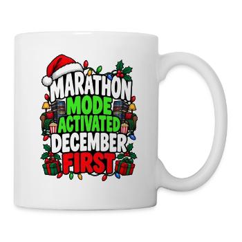 Marathon Mode Activated Weihnachtsfilme Dezember - Tasse - Weiß - Rechts