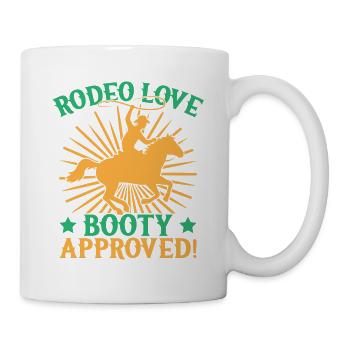Western Rider Rodeo Love Booty Approved Cowgirl - Tasse - Weiß - Rechts