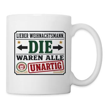 Lieber Weihnachtsmann – Unartig Weihnachten - Tasse - Weiß - Rechts