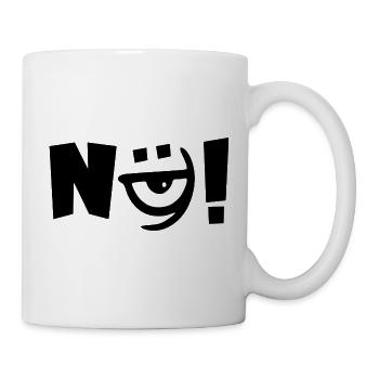 Nein Nö Auge - Tasse - Weiß - Rechts