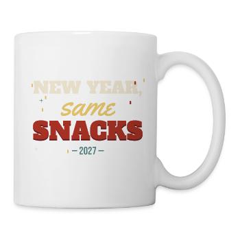 New Year, Same Snacks – Silvester 2027 Spruch - Tasse - Weiß - Rechts