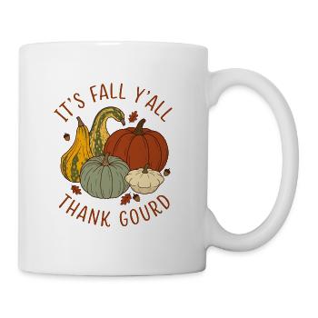 Es ist Herbst, danke dem Kalebass, lustiges Herbstwortspiel. - Tasse - Weiß - Rechts