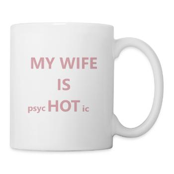 054 Meine Frau ist HOT Pink Typografie - Tasse - Weiß - Rechts