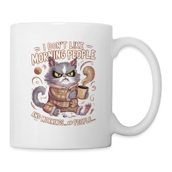 Ich Mag Keine Morgenmenschen Und Morgen & Menschen - Tasse - Weiß - Rechts