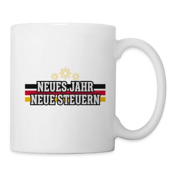 Neues Jahr neue Steuern Silvester Deutschland - Tasse - Weiß - Rechts