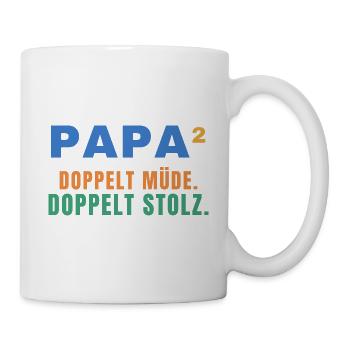 Papa² – Doppelt müde. Doppelt stolz. - Tasse - Weiß - Rechts