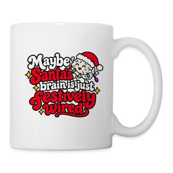 Vielleicht Santas Gehirn festlich verrückt - Tasse - Weiß - Rechts