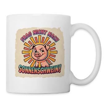 Frag nicht nach Sonnenschwein! Retro Comic Schwein - Tasse - Weiß - Rechts
