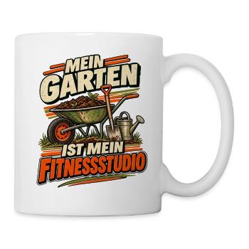 Gartenfitnessstudio Spruch - Tasse - Weiß - Rechts
