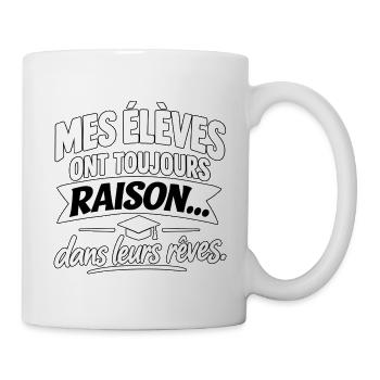 Meine Studierenden haben immer recht – Humorprofessor - Tasse - Weiß - Rechts