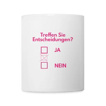 Entscheidung treffen lustig - Tasse - Weiß - Vorne