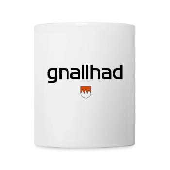 gnallhad - Mundart Design - Tasse - Weiß - Vorne