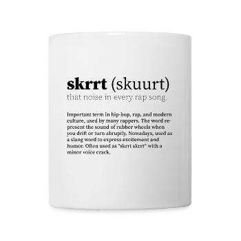 skrrt (skuurt) HipHop - Tasse - Weiß - Vorne