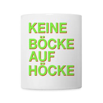 Keine Böcke auf Höcke! - Tasse - Weiß - Vorne