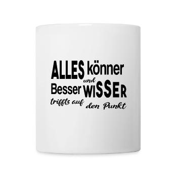 Besserwisser Alleskönner Klugscheißer - Tasse - Weiß - Vorne