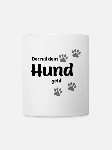 Der mit dem Hund geht - Black Edition - Tasse - Weiß