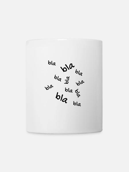 Bla bla bla - Tasse - Weiß