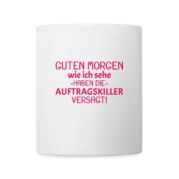 Guten Morgen Spruch - Tasse - Weiß - Vorne