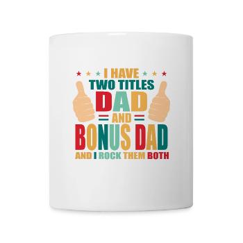 Bonus Dad - Tasse - Weiß - Vorne