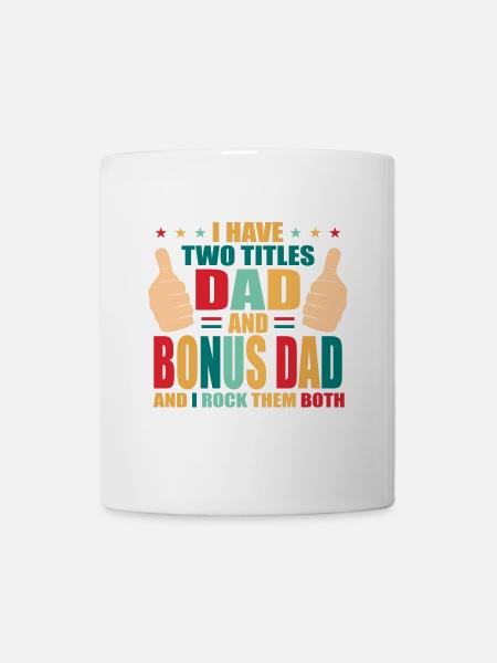 Bonus Dad - Tasse - Weiß