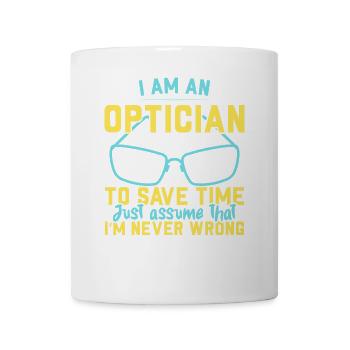 Ich bin ein Optiker Brillenflüsterer Optometrie - Tasse - Weiß - Vorne