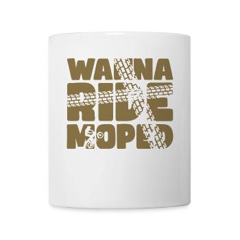 WANNA RIDE MOPED - Zweitakt Simme - Tasse - Weiß - Vorne