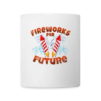 Fireworks For Future Pyro Pyromane Pyrotechniker - Tasse - Weiß - Vorne