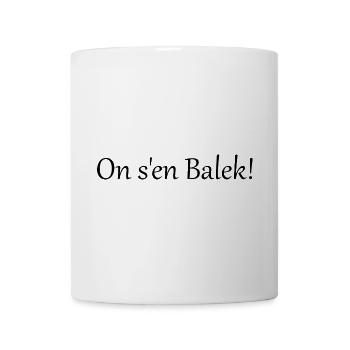 On s'en balek - Mug blanc - blanc - Devant