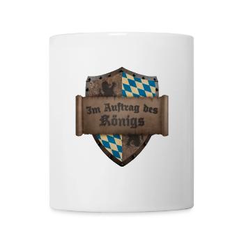 Im Auftrag des Königs Bayern Lustige Sprüche Humor - Tasse - Weiß - Vorne