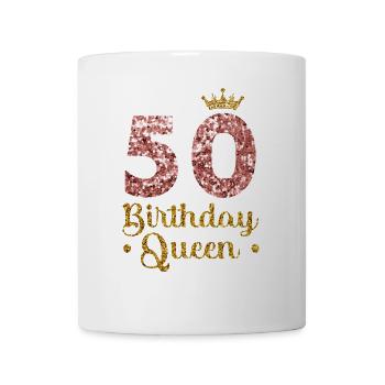 50.Geburtstag Königin Fünfzig Jahre Fünfzig - Tasse - Weiß - Vorne