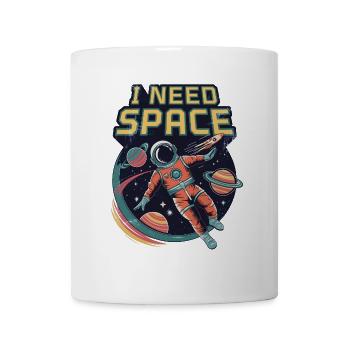 Ich brauche Platz - Tasse - Weiß - Vorne