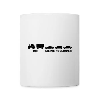 Ich, meine Follower - Bauer Landwirt - Tasse - Weiß - Vorne