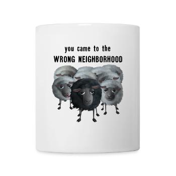 You came to the wrong Neighborhood - Schafherde - Tasse - Weiß - Vorne