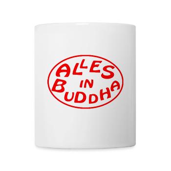 alles in buddha - Tasse - Weiß - Vorne