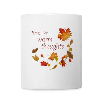 Time for warm Thoughts - Herbstblätter Spruch - Tasse - Weiß - Vorne