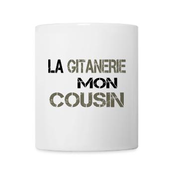 La gitanerie mon cousin - Mug blanc - blanc - Devant
