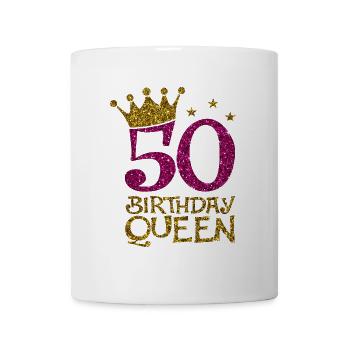 50 Birthday Queen Bday - Tasse - Weiß - Vorne