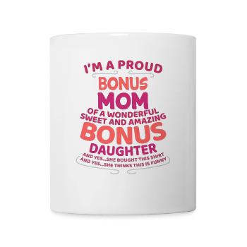 Bonus Mom Stiefmutter Stiefmama Bonus Mama - Tasse - Weiß - Vorne