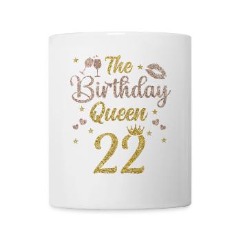 22.Geburtstag Königin 22 Jahre Zweiundzwanzig - Tasse - Weiß - Vorne