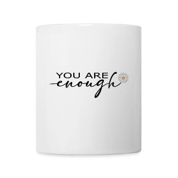 You Are Enough Self Love Shirt - Mug - white - Front
