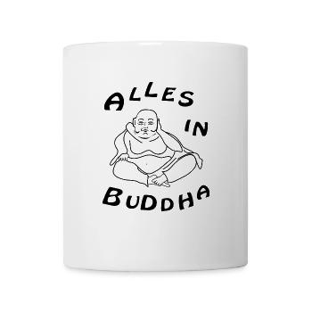 alles in buddha - Tasse - Weiß - Vorne